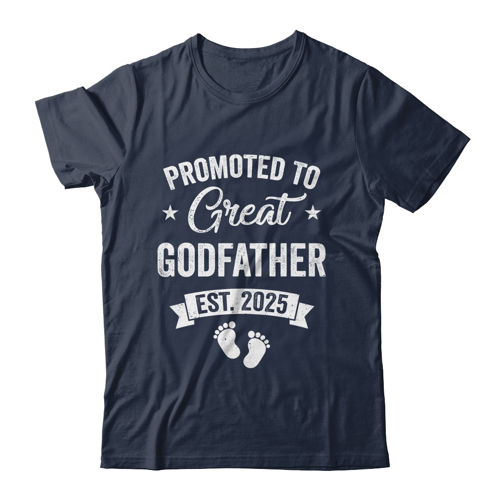 Promoted To Great Godfather Est 2025 Pregnancy Announcement Shirt & Hoodie | siriusteestore