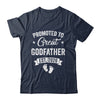 Promoted To Great Godfather Est 2026 Pregnancy Announcement Shirt & Hoodie | siriusteestore