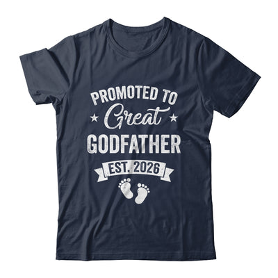 Promoted To Great Godfather Est 2026 Pregnancy Announcement Shirt & Hoodie | siriusteestore