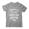 Promoted To Great Godfather Est 2026 Pregnancy Announcement Shirt & Hoodie | siriusteestore