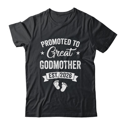 Promoted To Great Godmother Est 2026 Pregnancy Announcement Shirt & Hoodie | siriusteestore