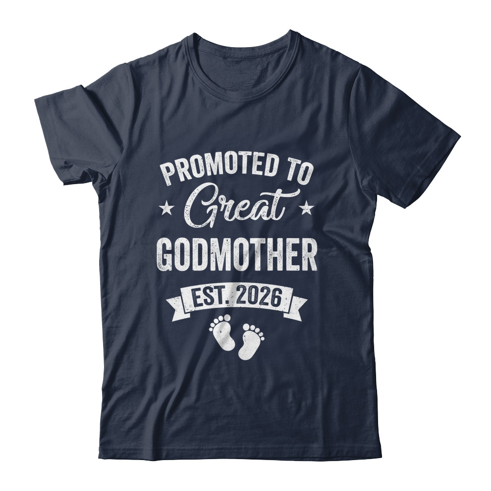 Promoted To Great Godmother Est 2026 Pregnancy Announcement Shirt & Hoodie | siriusteestore