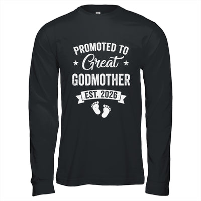 Promoted To Great Godmother Est 2026 Pregnancy Announcement Shirt & Hoodie | siriusteestore