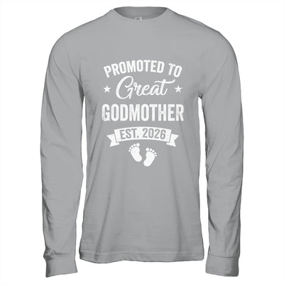 Promoted To Great Godmother Est 2026 Pregnancy Announcement Shirt & Hoodie | siriusteestore