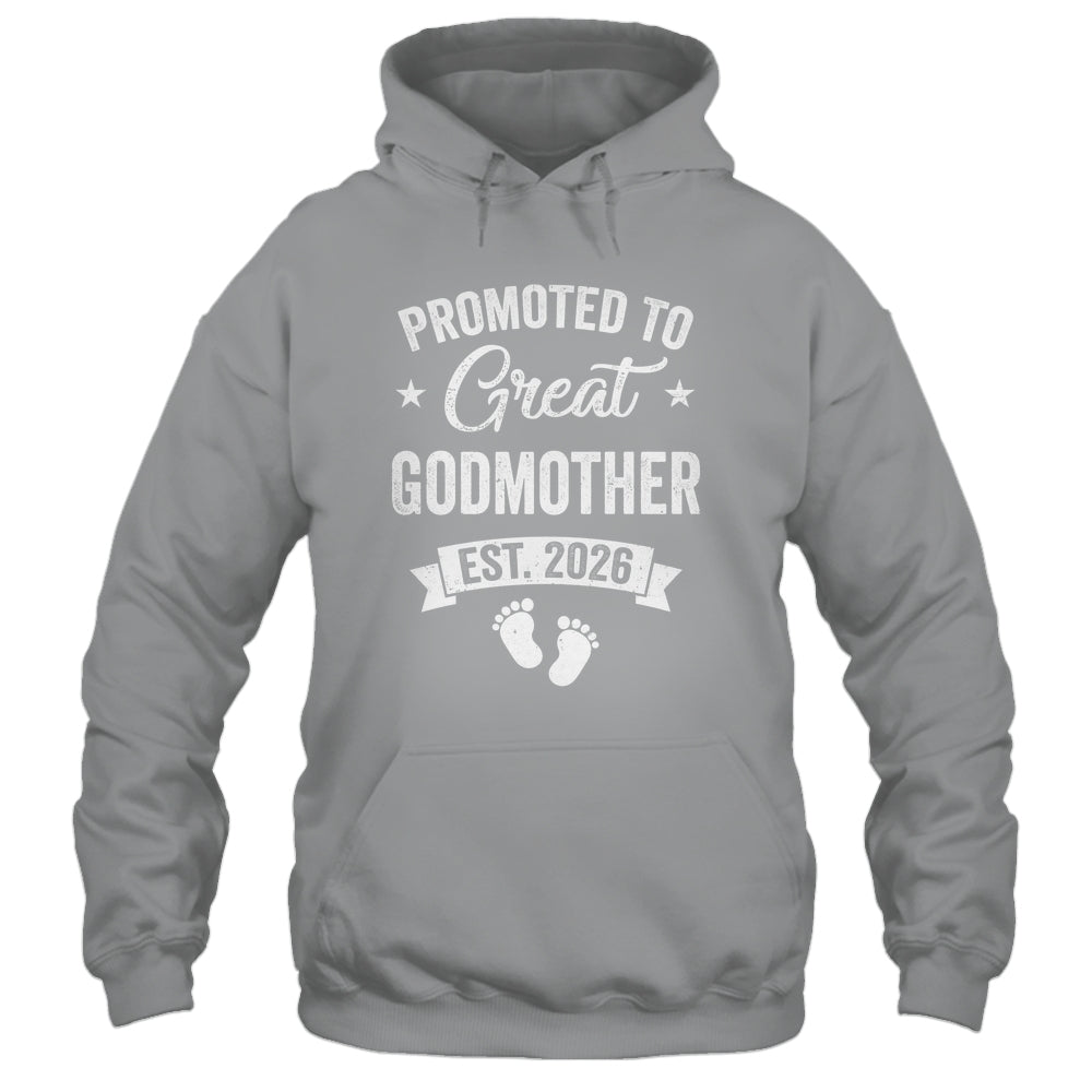 Promoted To Great Godmother Est 2026 Pregnancy Announcement Shirt & Hoodie | siriusteestore