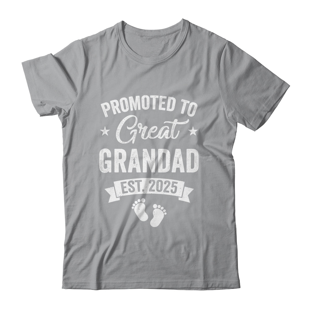 Promoted To Great Grandad Est 2025 Pregnancy Announcement Shirt & Hoodie | siriusteestore