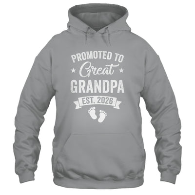 Promoted To Great Grandpa Est 2026 Pregnancy Announcement Shirt & Hoodie | siriusteestore