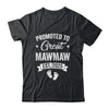 Promoted To Great Mawmaw Est 2025 Pregnancy Announcement Shirt & Tank Top | siriusteestore