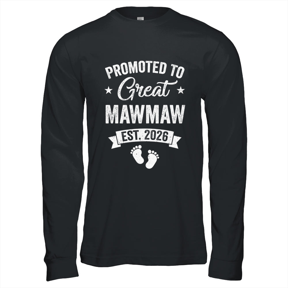Promoted To Great Mawmaw Est 2026 Pregnancy Announcement Shirt & Hoodie | siriusteestore