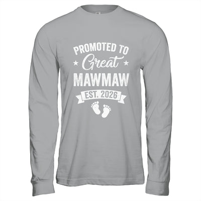 Promoted To Great Mawmaw Est 2026 Pregnancy Announcement Shirt & Hoodie | siriusteestore