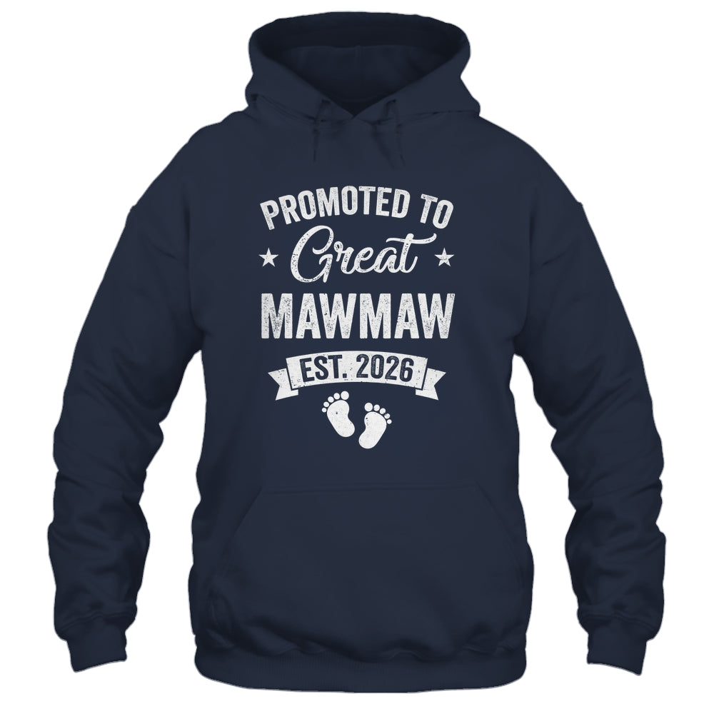 Promoted To Great Mawmaw Est 2026 Pregnancy Announcement Shirt & Hoodie | siriusteestore