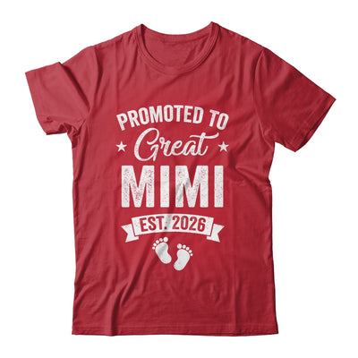 Promoted To Great Mimi Est 2026 Pregnancy Announcement Shirt & Hoodie | siriusteestore