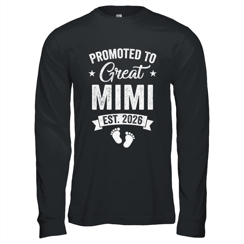 Promoted To Great Mimi Est 2026 Pregnancy Announcement Shirt & Hoodie | siriusteestore