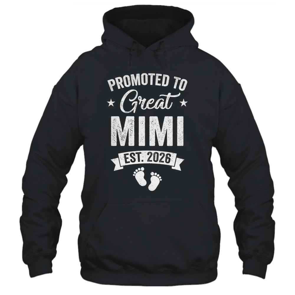 Promoted To Great Mimi Est 2026 Pregnancy Announcement Shirt & Hoodie | siriusteestore