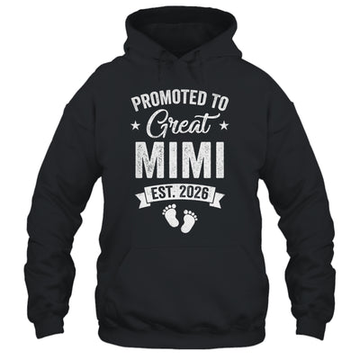 Promoted To Great Mimi Est 2026 Pregnancy Announcement Shirt & Hoodie | siriusteestore