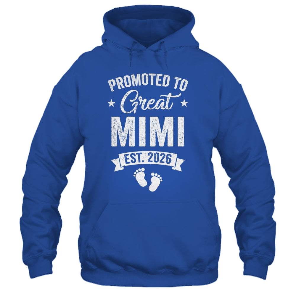 Promoted To Great Mimi Est 2026 Pregnancy Announcement Shirt & Hoodie | siriusteestore