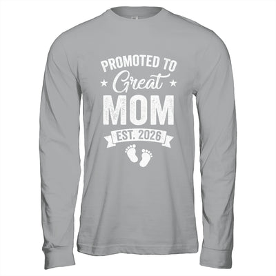 Promoted To Great Mom Est 2026 Pregnancy Announcement Shirt & Hoodie | siriusteestore