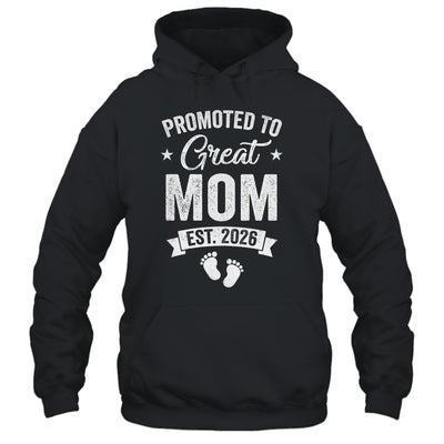 Promoted To Great Mom Est 2026 Pregnancy Announcement Shirt & Hoodie | siriusteestore