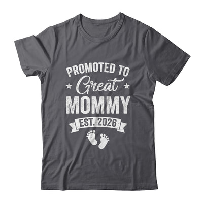 Promoted To Great Mommy Est 2026 Pregnancy Announcement Shirt & Hoodie | siriusteestore