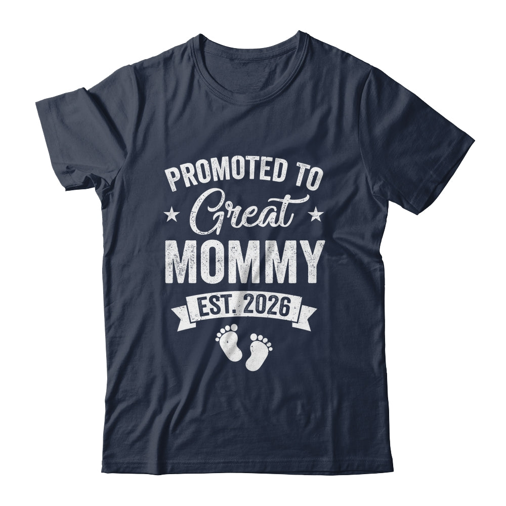 Promoted To Great Mommy Est 2026 Pregnancy Announcement Shirt & Hoodie | siriusteestore