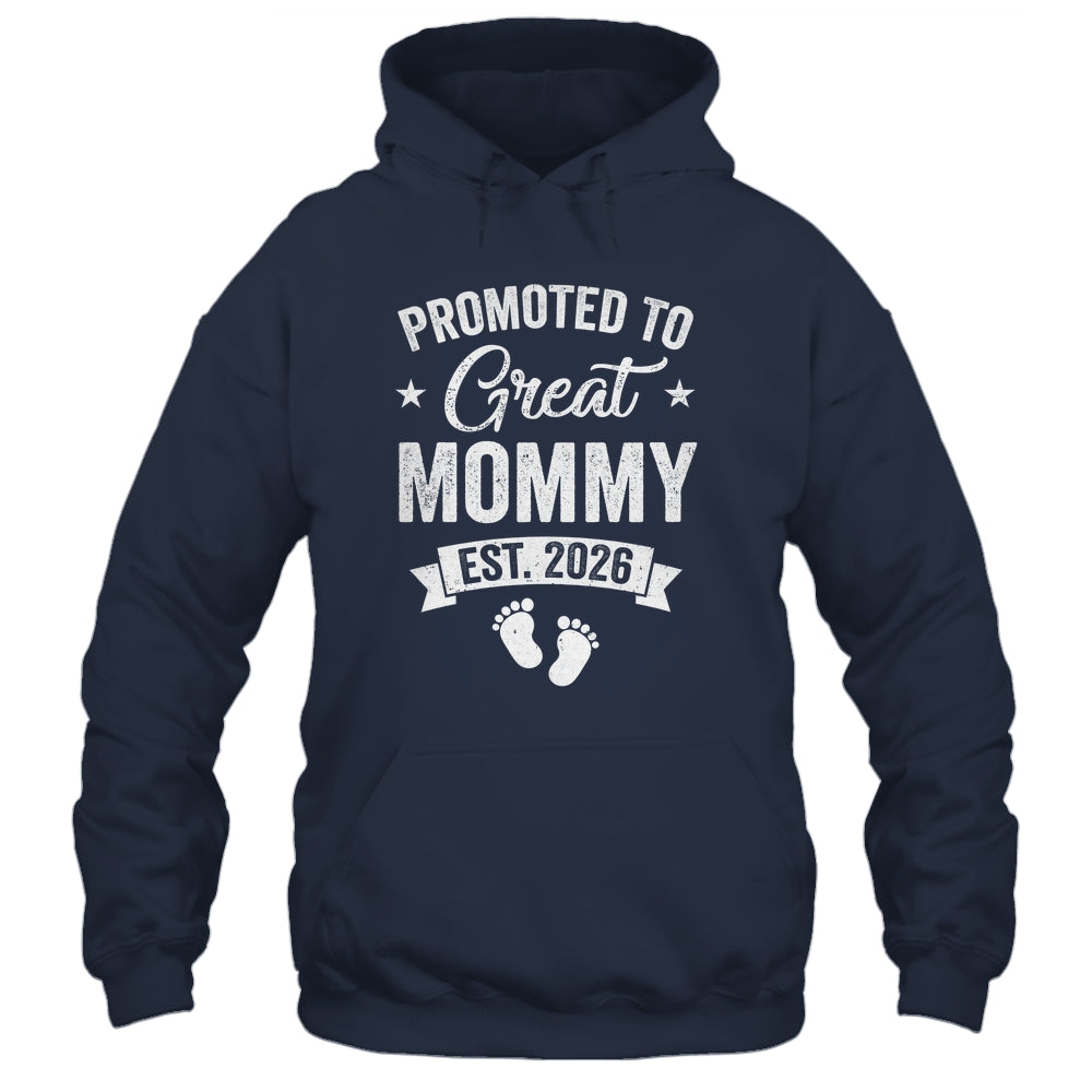 Promoted To Great Mommy Est 2026 Pregnancy Announcement Shirt & Hoodie | siriusteestore
