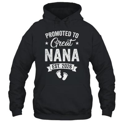 Promoted To Great Nana Est 2026 Pregnancy Announcement Shirt & Hoodie | siriusteestore