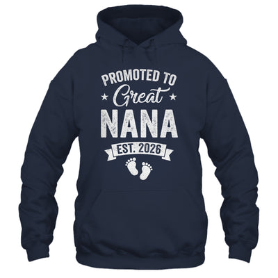 Promoted To Great Nana Est 2026 Pregnancy Announcement Shirt & Hoodie | siriusteestore