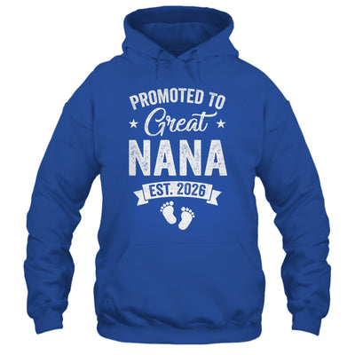 Promoted To Great Nana Est 2026 Pregnancy Announcement Shirt & Hoodie | siriusteestore