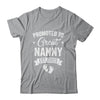 Promoted To Great Nanny Est 2025 Pregnancy Announcement Shirt & Tank Top | siriusteestore
