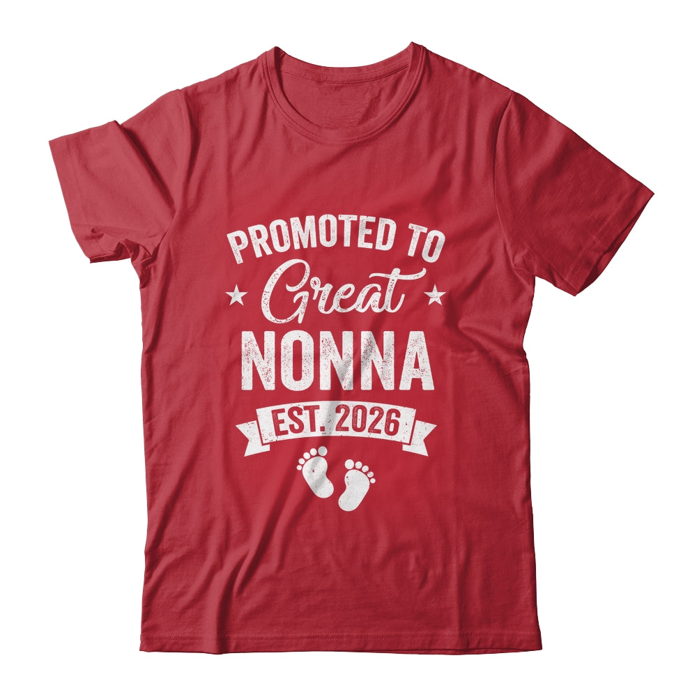 Promoted To Great Nonna Est 2026 Pregnancy Announcement Shirt & Hoodie | siriusteestore
