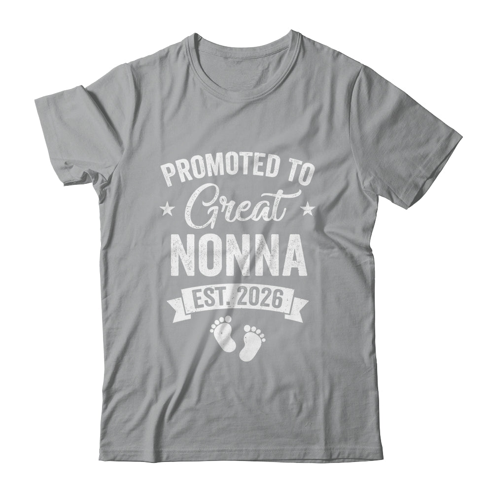 Promoted To Great Nonna Est 2026 Pregnancy Announcement Shirt & Hoodie | siriusteestore