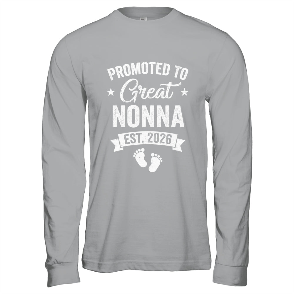 Promoted To Great Nonna Est 2026 Pregnancy Announcement Shirt & Hoodie | siriusteestore