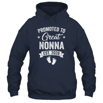 Promoted To Great Nonna Est 2026 Pregnancy Announcement Shirt & Hoodie | siriusteestore