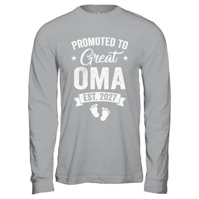 Promoted To Great Oma Est 2027 Pregnancy Announcement Shirt & Hoodie | siriusteestore