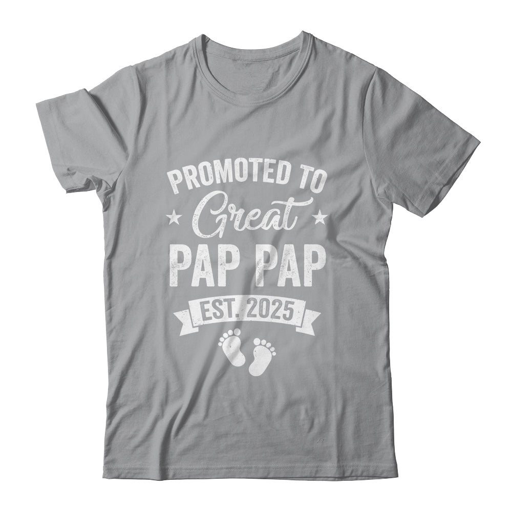 Promoted To Great Pap Pap Est 2025 Pregnancy Announcement Shirt & Hoodie | siriusteestore