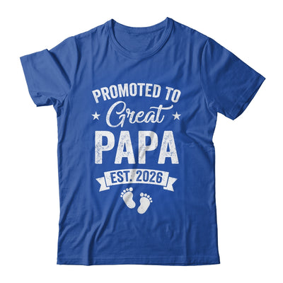 Promoted To Great Papa Est 2026 Pregnancy Announcement Shirt & Hoodie | siriusteestore