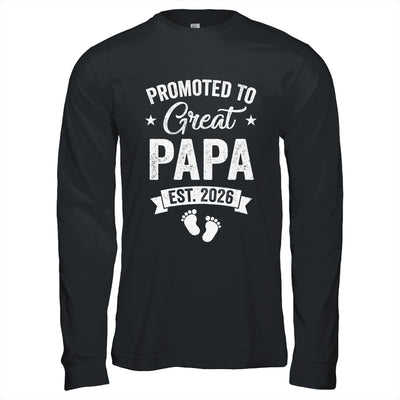 Promoted To Great Papa Est 2026 Pregnancy Announcement Shirt & Hoodie | siriusteestore