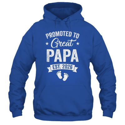 Promoted To Great Papa Est 2026 Pregnancy Announcement Shirt & Hoodie | siriusteestore