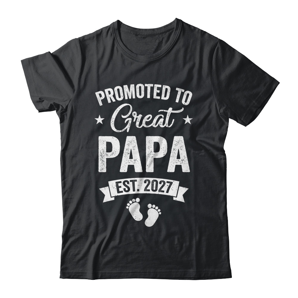 Promoted To Great Papa Est 2027 Pregnancy Announcement Shirt & Hoodie | siriusteestore