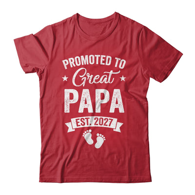 Promoted To Great Papa Est 2027 Pregnancy Announcement Shirt & Hoodie | siriusteestore