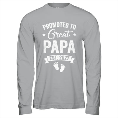 Promoted To Great Papa Est 2027 Pregnancy Announcement Shirt & Hoodie | siriusteestore