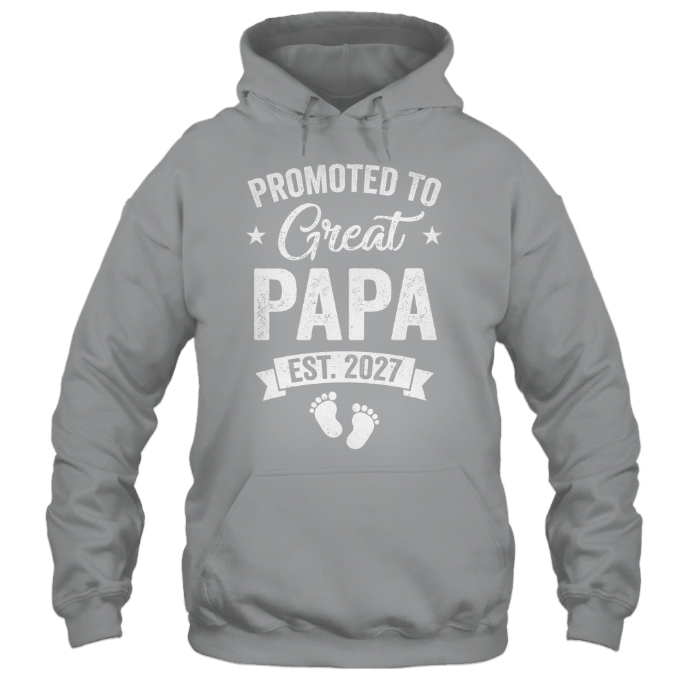 Promoted To Great Papa Est 2027 Pregnancy Announcement Shirt & Hoodie | siriusteestore