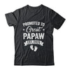 Promoted To Great Papaw Est 2026 Pregnancy Announcement Shirt & Hoodie | siriusteestore