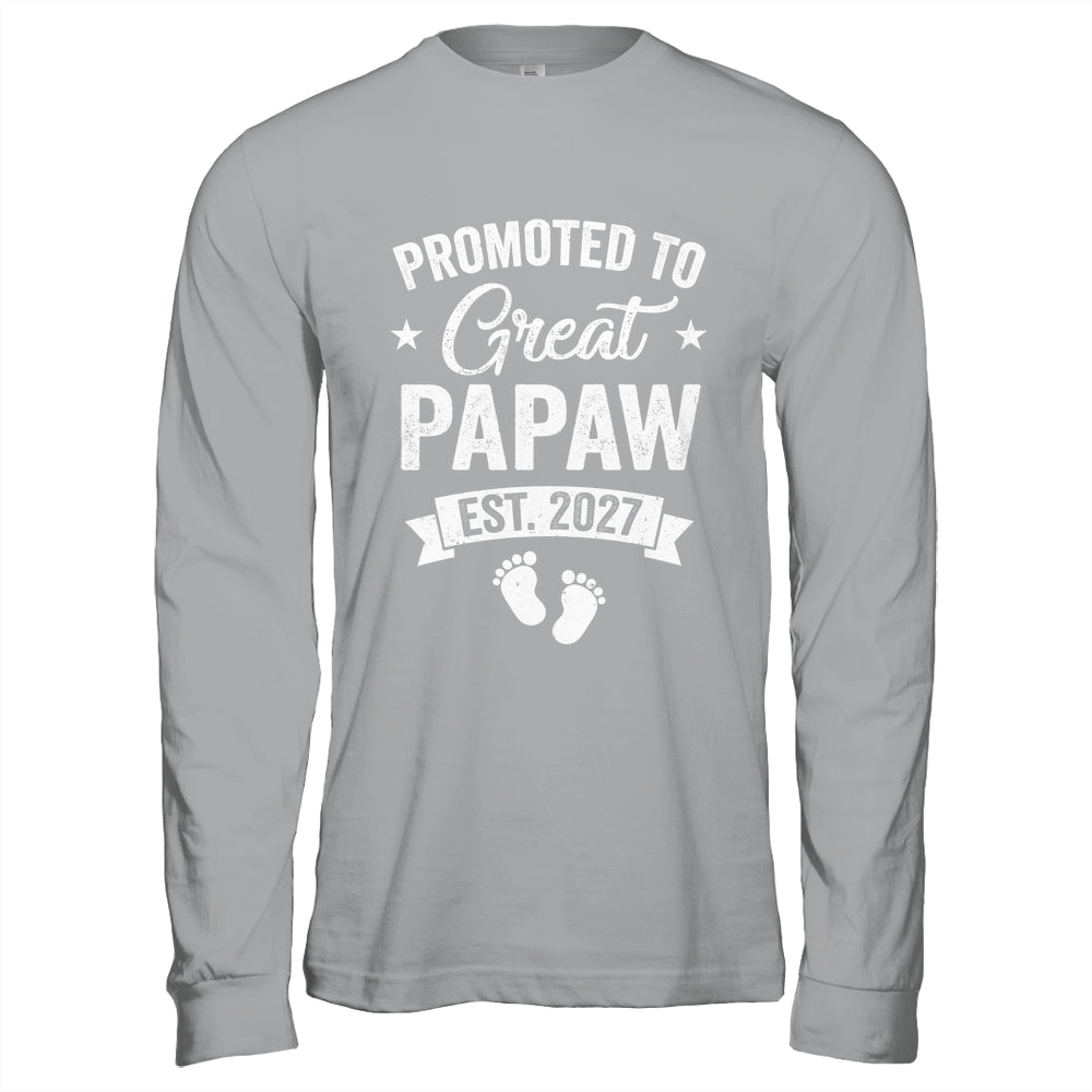 Promoted To Great Papaw Est 2027 Pregnancy Announcement Shirt & Hoodie | siriusteestore