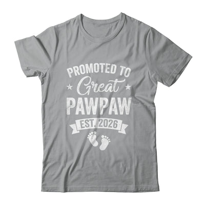 Promoted To Great Pawpaw Est 2026 Pregnancy Announcement Shirt & Hoodie | siriusteestore