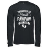 Promoted To Great Pawpaw Est 2026 Pregnancy Announcement Shirt & Hoodie | siriusteestore