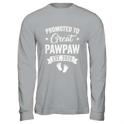 Promoted To Great Pawpaw Est 2026 Pregnancy Announcement Shirt & Hoodie | siriusteestore
