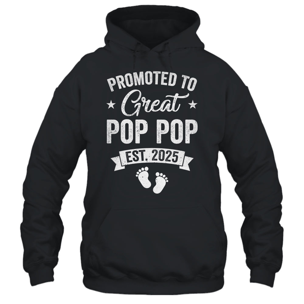 Promoted To Great Pop Pop Est 2025 Pregnancy Announcement Shirt & Hoodie | siriusteestore