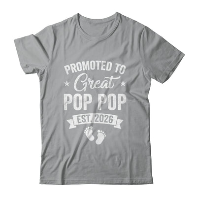 Promoted To Great Pop Pop Est 2026 Pregnancy Announcement Shirt & Hoodie | siriusteestore