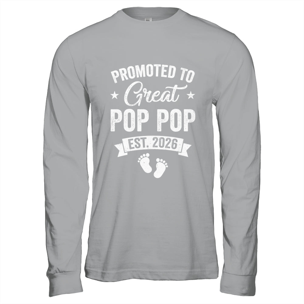Promoted To Great Pop Pop Est 2026 Pregnancy Announcement Shirt & Hoodie | siriusteestore